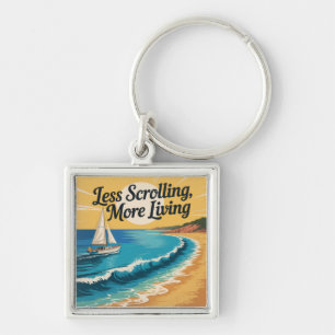 Less Scrolling, More Living Key Ring