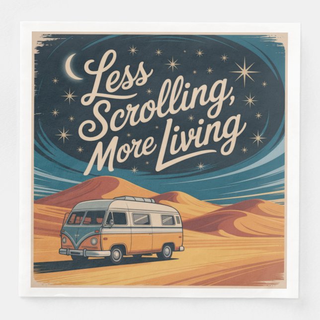 Less Scrolling, More Living Napkin (Front)