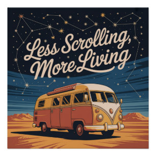 Less Scrolling, More Living Poster