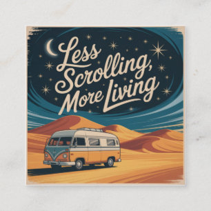 Less Scrolling, More Living Square Business Card
