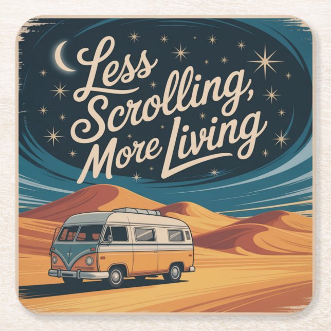 Less Scrolling, More Living Square Paper Coaster (Front)