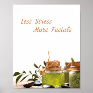 less stress means more facials, spa poster