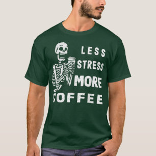 Less Stress More Coffee Men Women Vintage 212 T-Shirt