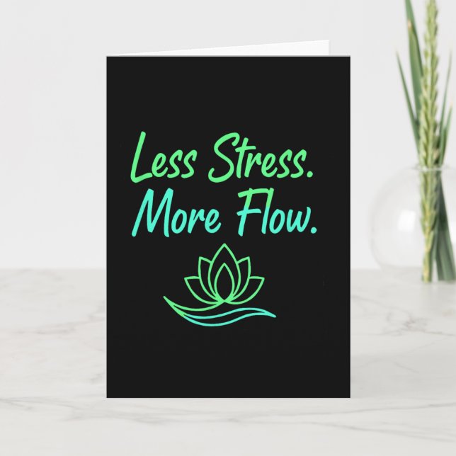 Less Stress More Flow Yoga Meditation Mindfulness  Card (Front)