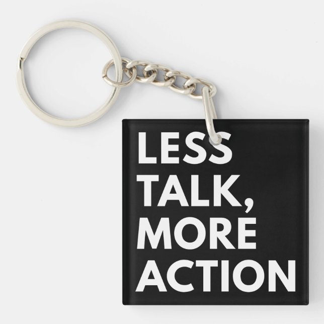 LESS TALK MORE ACTION KEY RING (Front)
