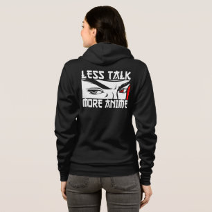Less Talk More Anime - Funny Anime Hoodie
