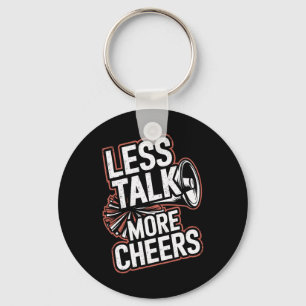 Less Talk More Cheers Cheerleading Funny Cheerlead Key Ring