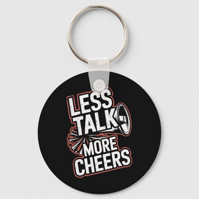 Less Talk More Cheers Cheerleading Funny Cheerlead Key Ring (Front)
