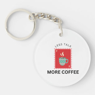 Less Talk More Coffee Stamp Illustration Key Ring