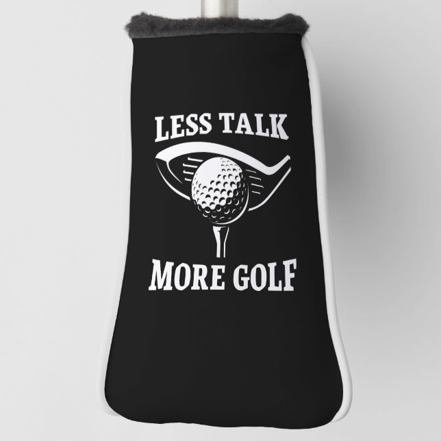 Less Talk More Golf Head Cover (Rotate 90)