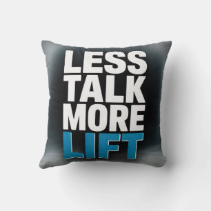 Less Talk, More Lift Cushion