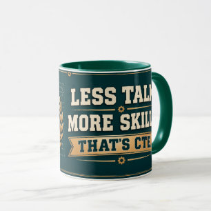Less Talk More Skills Thats CTE Teacher Gift Mug