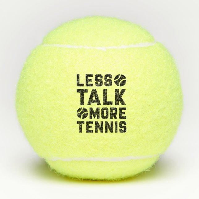 Less Talk More Tennis Tennis Balls (Front)