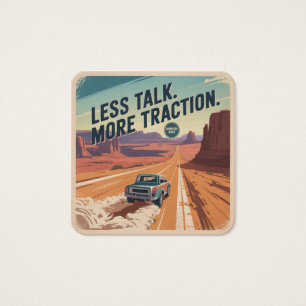 Less Talk. More Traction
