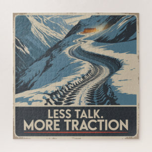 Less Talk. More Traction Jigsaw Puzzle