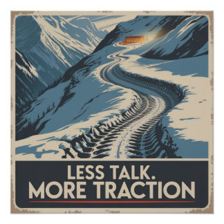 Less Talk. More Traction Poster