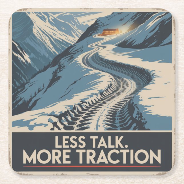 Less Talk. More Traction Square Paper Coaster (Front)