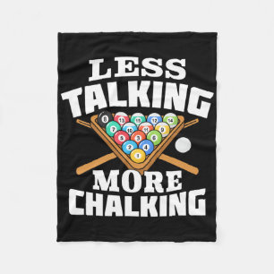 Less Talking More Chalking Pool Billiards Player F Fleece Blanket