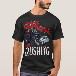 Less Talking More Crushing  Monster alpaca gay rig T-Shirt