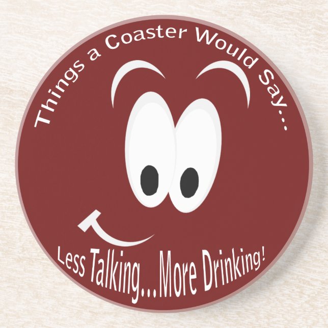 Less Talking More Drinking Coaster (Front)