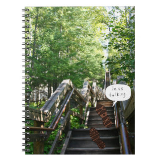 Less Talking More Talking Stairs notebook
