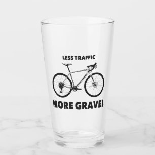 Less Traffic More Gravel Glass