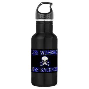 Less Wishbone, More Backbone 005 532 Ml Water Bottle
