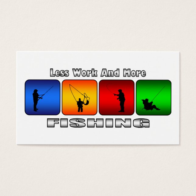 Less Work And More Fishing (Front)