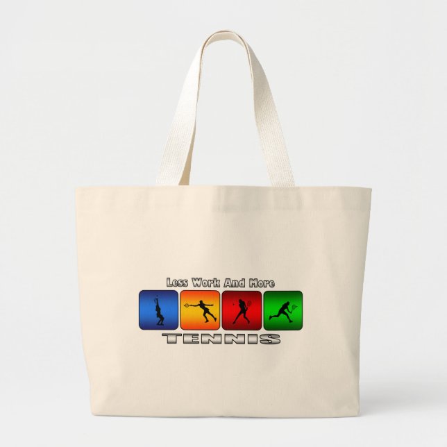 Less Work And More Tennis (Female) Large Tote Bag (Front)