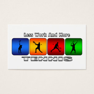 Less Work And More Tennis (Male)