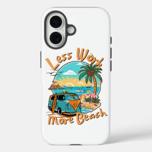 Less Work More Beach iPhone 16 Case