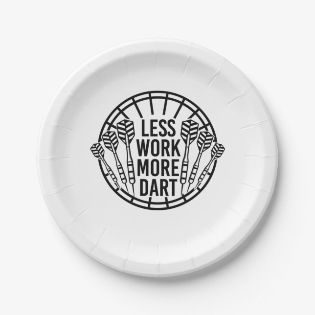 Less Work More Dart Paper Plate (Front)