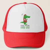 Less Work More Golf Funny Golfing Gator