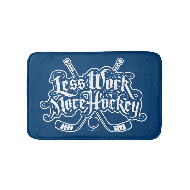 Less Work More Hockey Bath Mat (Front)