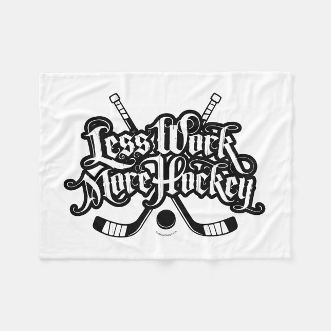 Less Work More Hockey Fleece Blanket (Front (Horizontal))