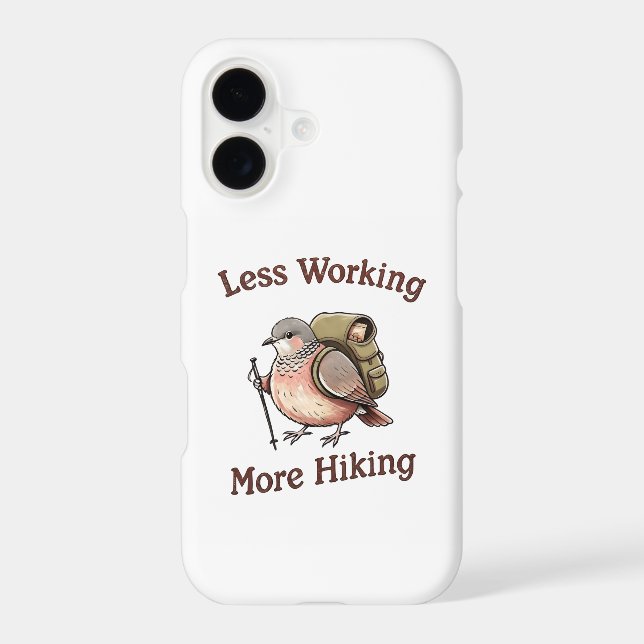 "Less Working, More Hiking" Funny Dove Bird (Back)