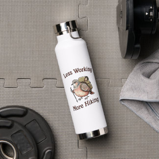 Less Working More Hiking Funny Hiking Dove Water Bottle
