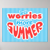 Less Worries, More Summer