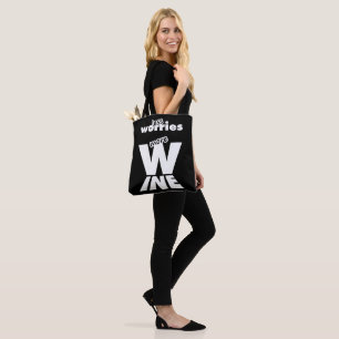 Less Worries More Wine Tote Bag