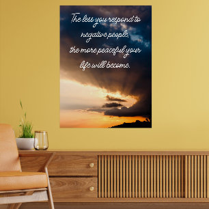 Less you respond to negative people quote sunset poster