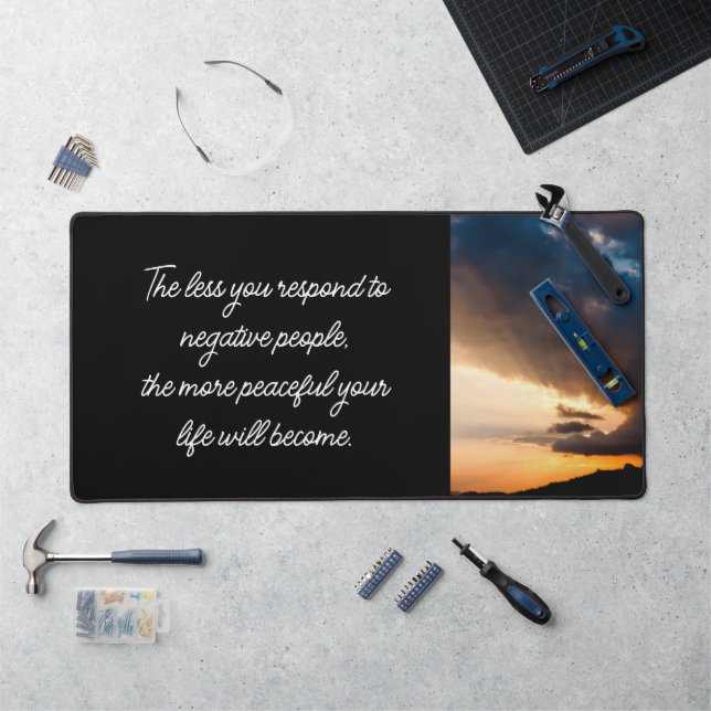 Less you respond to negative people sunset black desk mat (Workstation)