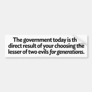 Lesser of Two Evils Bumper Sticker