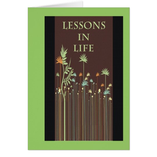 Lessions in Life Card