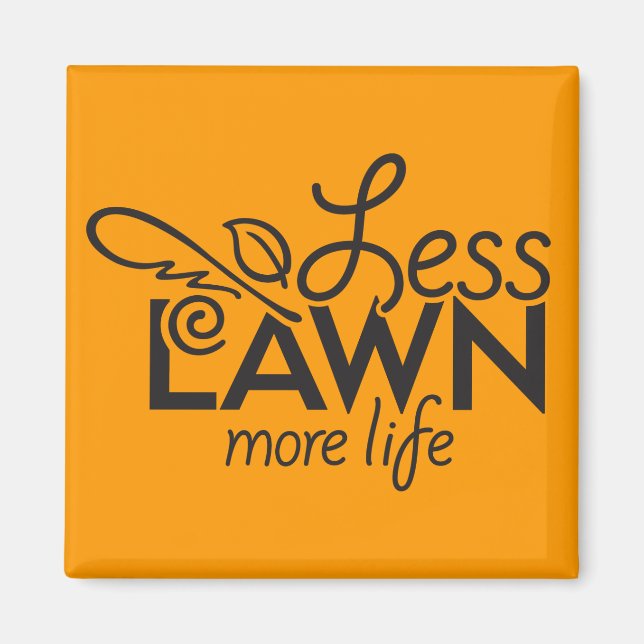LessLawn Org/Blk SqMagnet Magnet (Front)