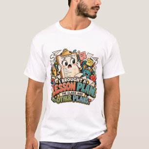 Lesson Plan Chaos Funny Teacher Classroom Humour T-Shirt