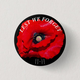 LEST WE FORGET POPPY NOVEMBER 11TH 3 CM ROUND BADGE