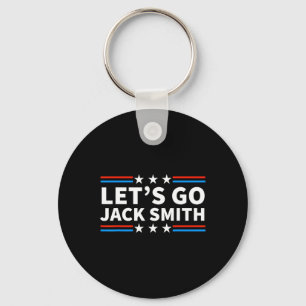 Let39s Go Jack Smith For President Fun Summer Usa Key Ring
