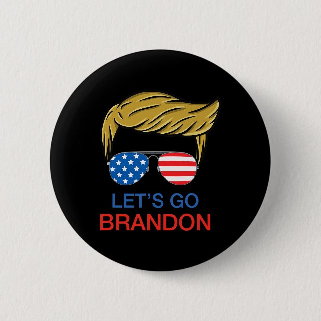 Let#39;s Go Brandon Chant Funny Biden Political Tr 6 Cm Round Badge (Front)