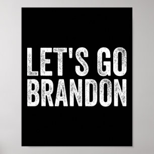 Let#39;s Go Brandon Joe Biden Chant For Men And Wo Poster
