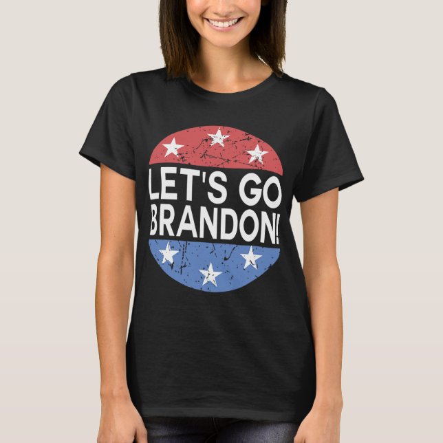 Let#39;s Go Brandon  T-Shirt (Front)